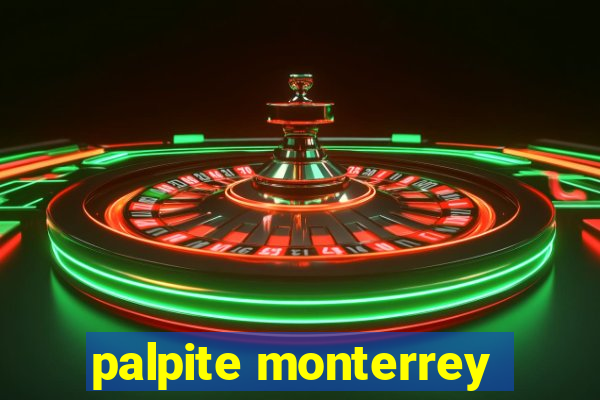 palpite monterrey